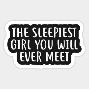 Sleepiest Girl Sticker